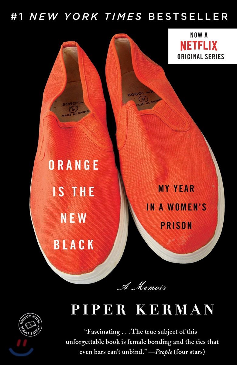 Orange Is the New Black: My Year in a Women&#39;s Prison