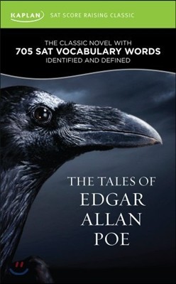 A Kaplan SAT Score-Raising Classic : The Tales of Edgar Allan Poe