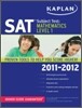Kaplan SAT Subject Test Mathematics Level 1 2011-2012