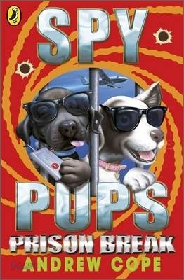 Spy Pups: Prison Break: Volume 2