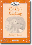 Classic Tales Beginner Level 2 : The Ugly Duckling : Activity Book