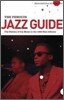 The Penguin Jazz Guide: The History of the Music in the 1,001 Best Albums