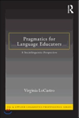 Pragmatics for Language Educators