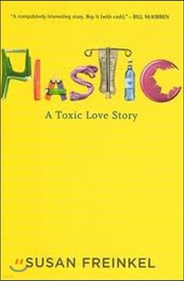 Plastic: A Toxic Love Story