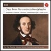 Claus Peter Flor 클라우스 페터 플로가 지휘하는 멘델스존: 교향곡, 협주곡, 서곡, 한여름 밤의 꿈 외 (Conducts Mendelssohn: Symphonies, Concertos, Overtures, A Midsummer Night's Dream)