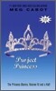 The Princess Diaries, Volume IV and a Half: Project Princess