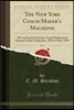 The New York Coach-Maker's Magazine, Vol. 1: Devoted to the Literary, Social Mechanical Interests of the Craft; June, 1858 to May, 1859 (Classic Repri