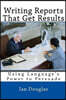 Writing Reports That Get Results: Using Language's Power to Persuade