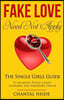 Fake Love Need Not Apply: The Single Girls Guide to Avoiding Posers Losers Scammers and Predators Online