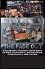 The Fade Out: The Obama-Clinton Elite Gave Us War, Oligarchy, Big Brother, Propaganda and Trump