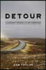 Detour: A Roadmap for When Life Gets Rerouted