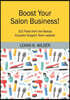 Boost Your Salon Business!: 102 Posts from the Beauty Educator Support Team website