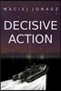 Decisive Action