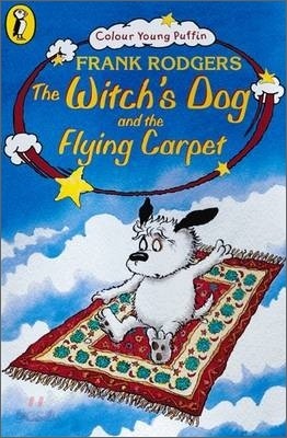Colour Young Puffins : The Witch&#39;s Dog and the Flying Carpet