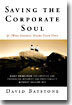 Saving the Corporate Soul & (Who Knows?) Maybe Your Own