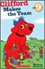 Scholastic Reader Level 1 : Clifford Makes the Team