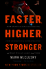 Faster, Higher, Stronger