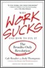 Why Work Sucks and How to Fix It: The Results-Only Revolution