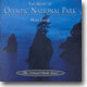The National Parks Series : The Music Of Olympic National Park