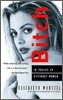Bitch: In Praise of Difficult Women