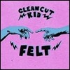 Clean Cut Kid (클린 컷 키드) - Felt