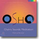 Osho Chakra Sounds Meditation