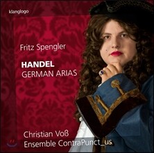 Fritz Spengler 헨델: 아홉 개의 독일어 아리아 / 크리거: 새로운 아리아 / 슈멜처: 음악적인 펜싱 학교 (Handel: German Arias) 프리츠 슈펭글러, 앙상블 콘트라풍크트_어스, 크리스티안 포스