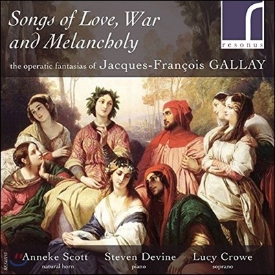 Lucy Crowe 사랑, 전쟁, 멜랑콜리의 노래 - 갈래: 사랑의 묘약 오페라 환상곡, 노르마 주제에 의한 화려한 환상곡 등 (Songs Of Love, War & Melancholy - Gallay: Operatic Fantasias) 루시 크로우