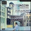 Tatjana Blome / Holger Groschopp 야코비: 피아노 소나타 2 & 3번, 파사칼리아와 푸가, ‘아담의 타락에 의해’ (Wolfgang Jocobi: Piano Works) 타티아나 블로메, 홀거 그로쇼프