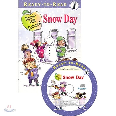 Ready-To-Read Level 1 : (Robin Hill School) Snow Day (Book &amp; CD)