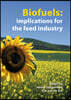 Biofuels: Implications for the Feed Industry