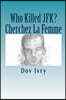 Who Killed Jfk? Cherchez La Femme