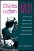Charles Ludlam Lives!: Charles Busch, Bradford Louryk, Taylor Mac, and the Queer Legacy of the Ridiculous Theatrical Company