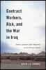Contract Workers, Risk, and the War in Iraq: Sierra Leonean Labor Migrants at Us Military Bases