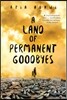 A Land of Permanent Goodbyes