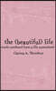 The (beautiful) life: words composed from a life surrendered