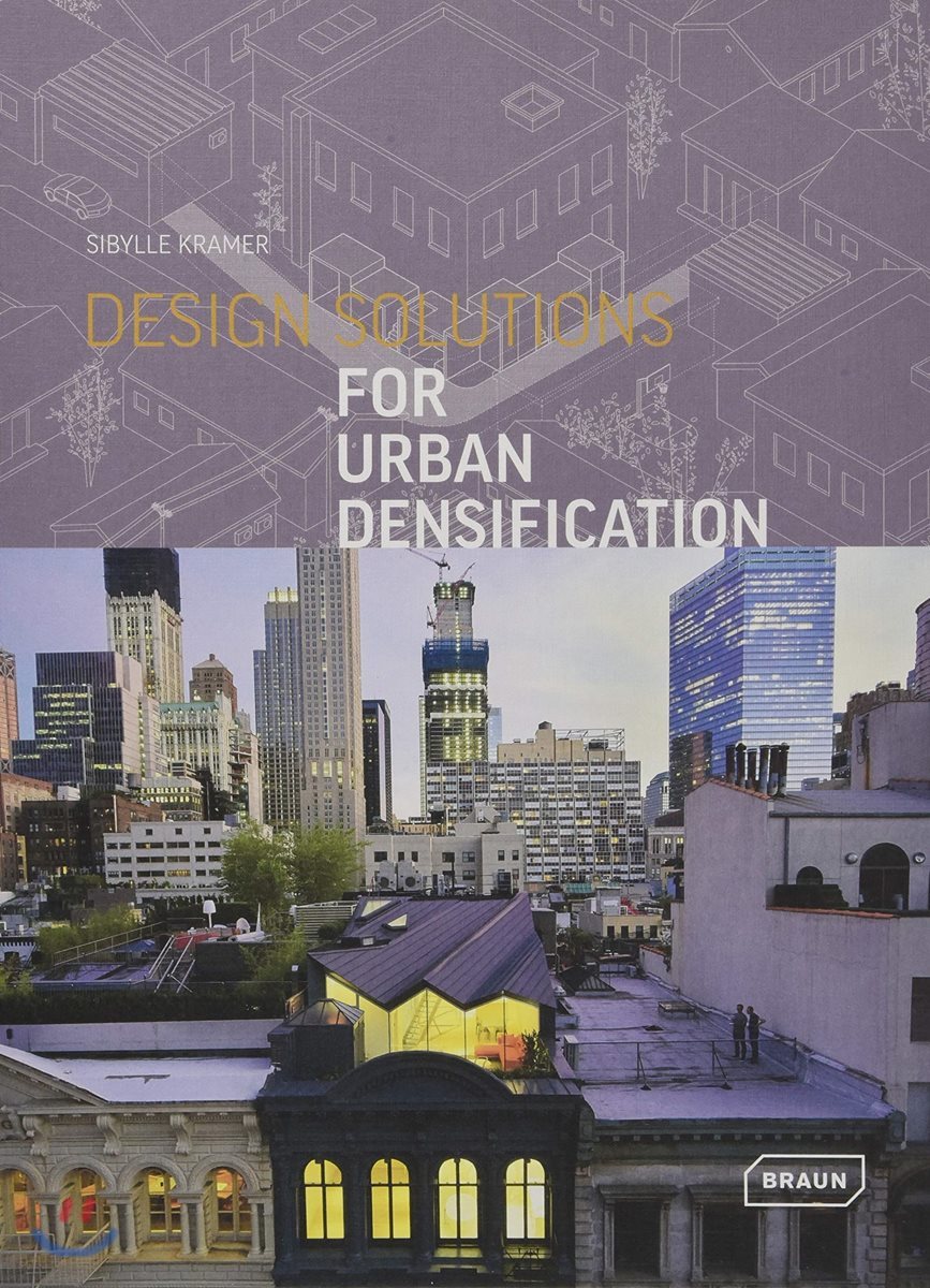 Design Solutions for Urban Densification