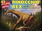Pinocchio Rex and Other Tyrannosaurs