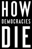How Democracies Die
