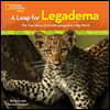 A Leap for Legadema: The True Story of a Little Leopard in a Big World