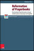 Reformation of Prayerbooks: The Humanist Transformation of Early Modern Piety in Germany and England