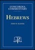 Hebrews - Concordia Commentary