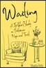 Waiting: A Bible Study on Patience, Hope, and Trust