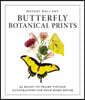 Instant Wall Art - Butterfly Botanical Prints: 45 Ready-To-Frame Vintage Illustrations for Your Home Decor