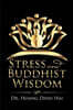Stress and Buddhist Wisdom