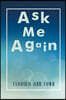 Ask Me Again