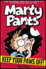 Marty Pants #2: Keep Your Paws Off!