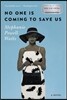 No One Is Coming to Save Us