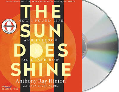 The Sun Does Shine: How I Found Life and Freedom on Death Row