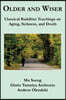Older and Wiser: Classical Buddhist Teachings on Aging, Sickness, and Death